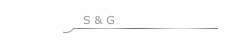 S & G